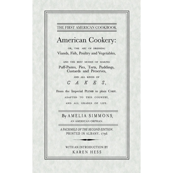 American Cookery: The First American Cookbook
