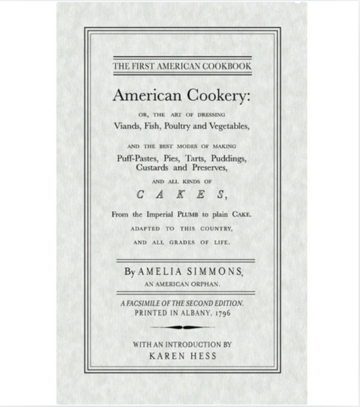 American Cookery: The First American Cookbook