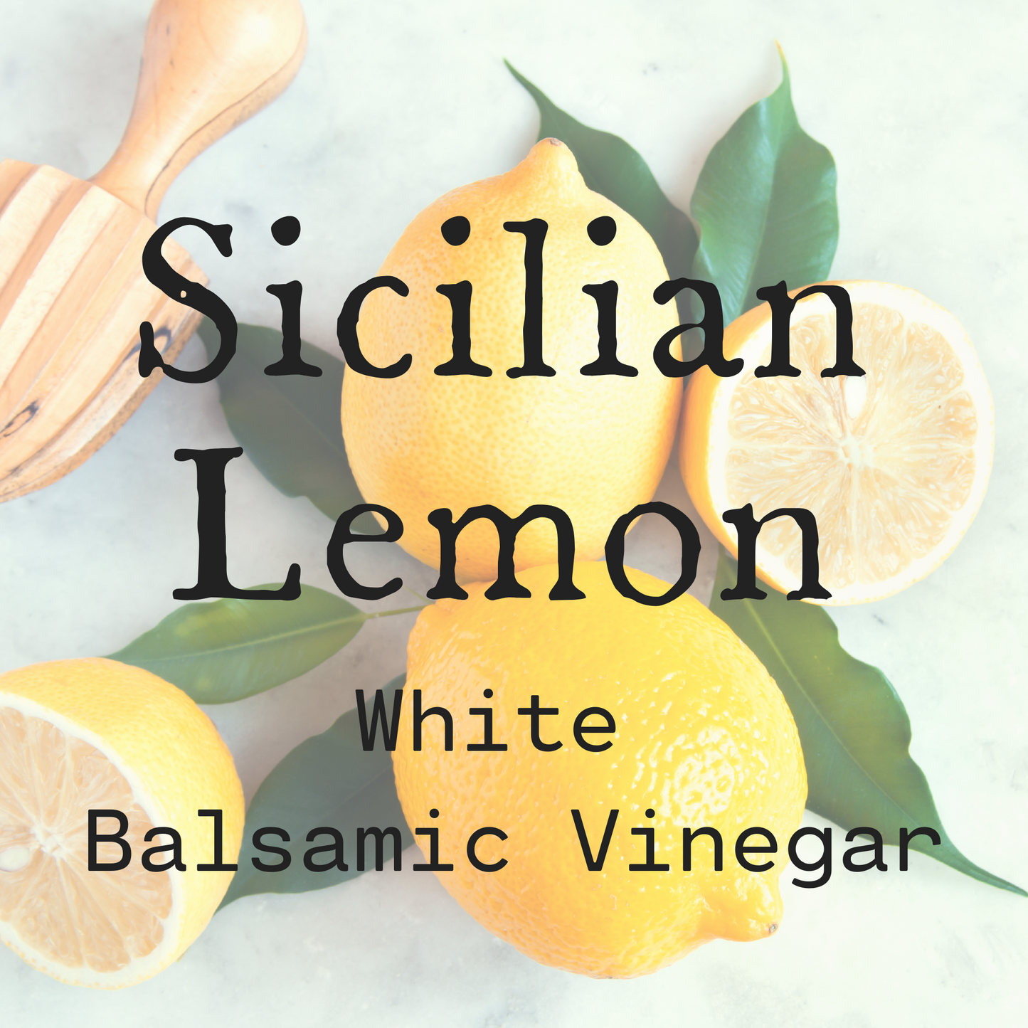 Sicilian Lemon White Balsamic Vinegar