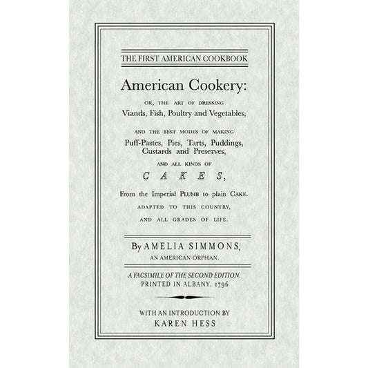 American Cookery: The First American Cookbook